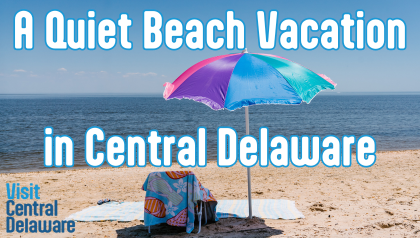A-Quiet-Beach-Vacation-in-Central-Delaware